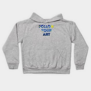 Follow Your Art Kids Hoodie